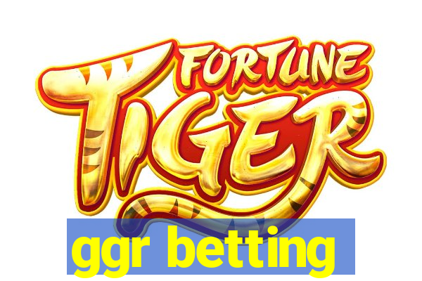 ggr betting