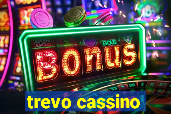 trevo cassino