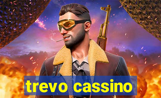 trevo cassino