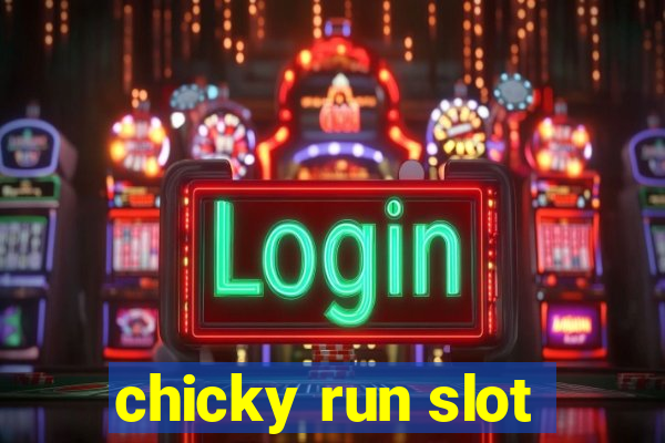 chicky run slot