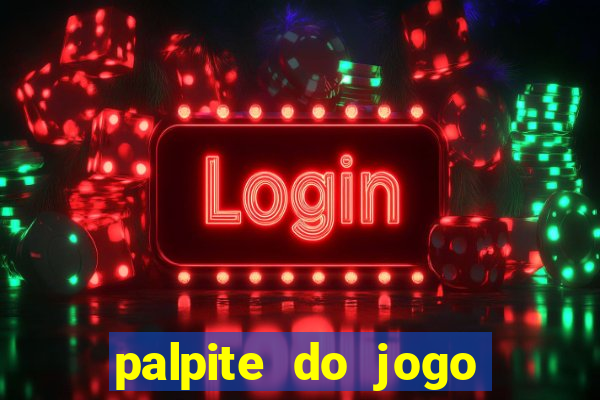 palpite do jogo aberto hoje