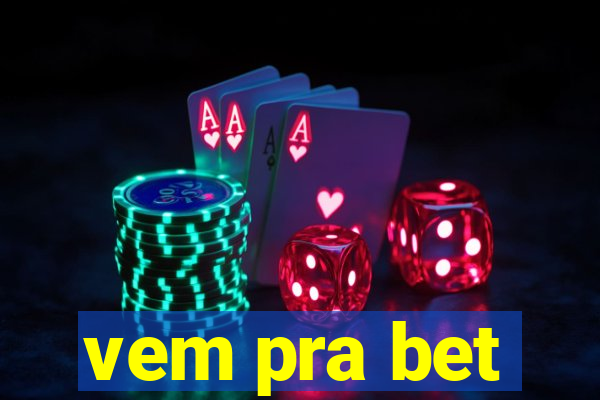 vem pra bet