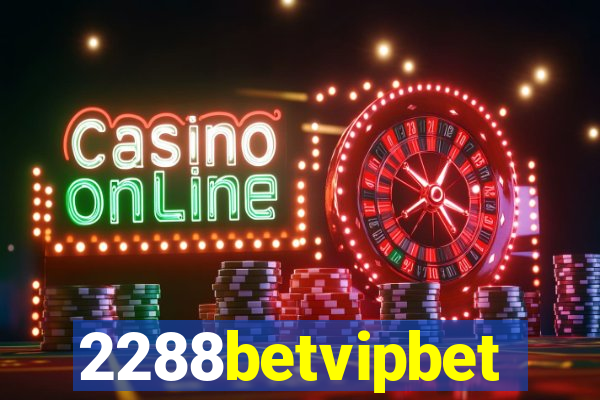 2288betvipbet