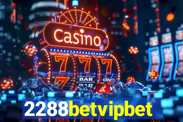 2288betvipbet