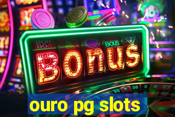 ouro pg slots