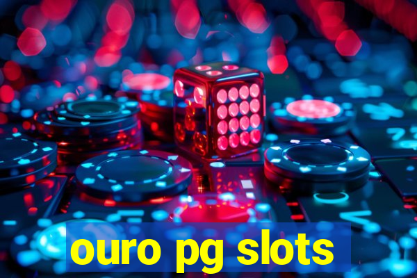 ouro pg slots