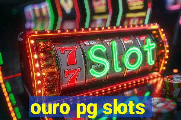 ouro pg slots