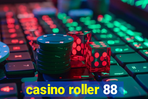 casino roller 88