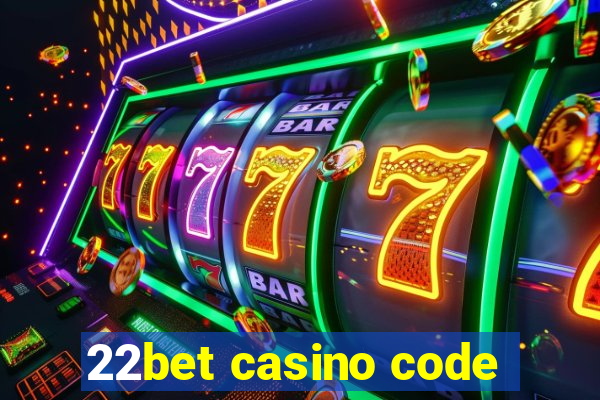 22bet casino code