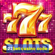 22bet casino code