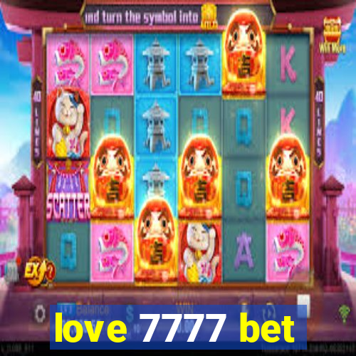 love 7777 bet