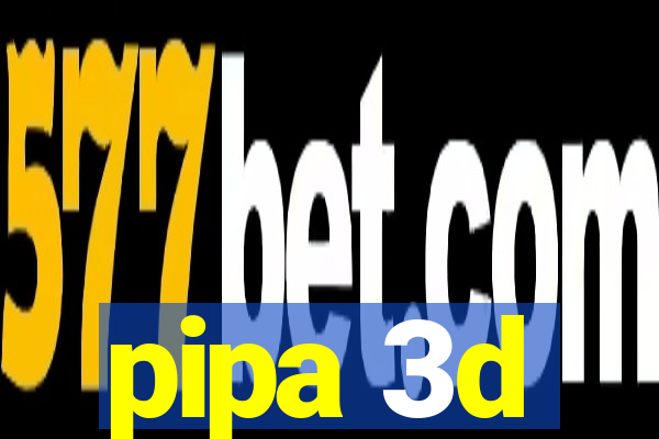 pipa 3d