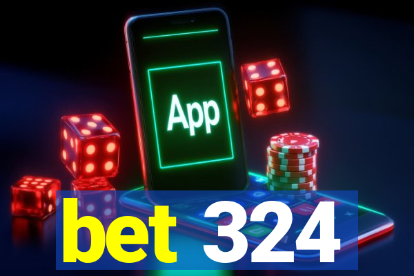 bet 324