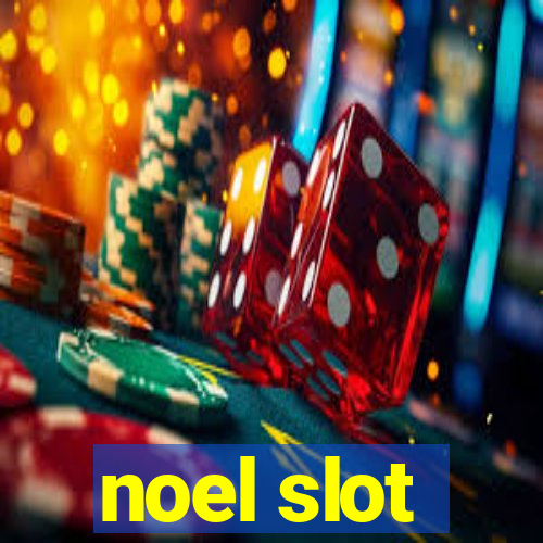 noel slot