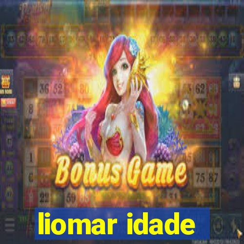 liomar idade