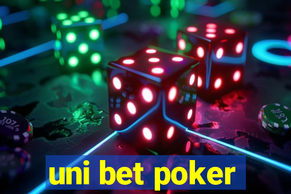 uni bet poker