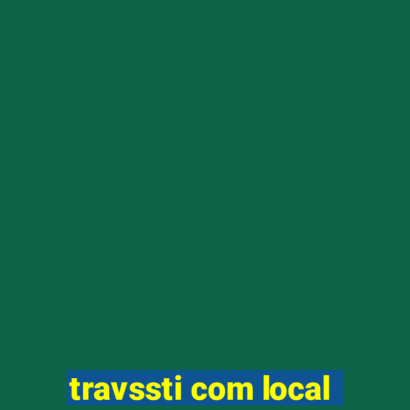 travssti com local