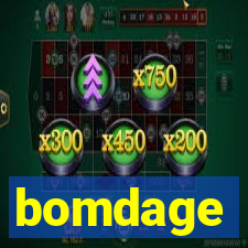 bomdage