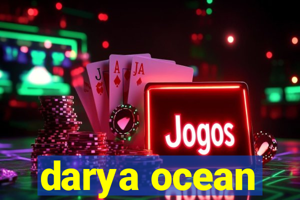 darya ocean