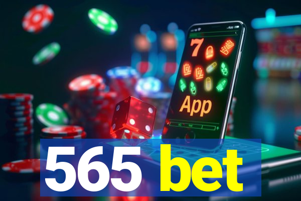 565 bet