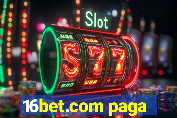 16bet.com paga