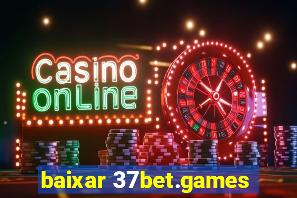 baixar 37bet.games