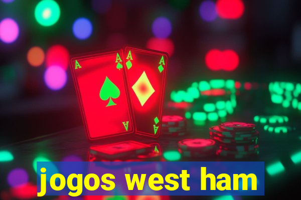 jogos west ham