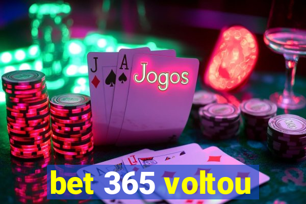 bet 365 voltou