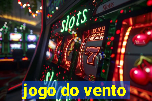 jogo do vento