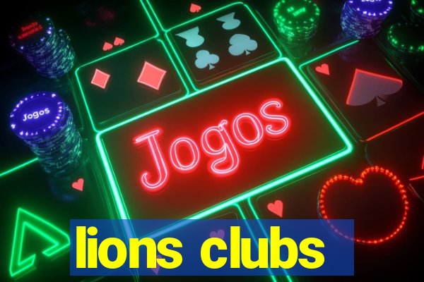 lions clubs