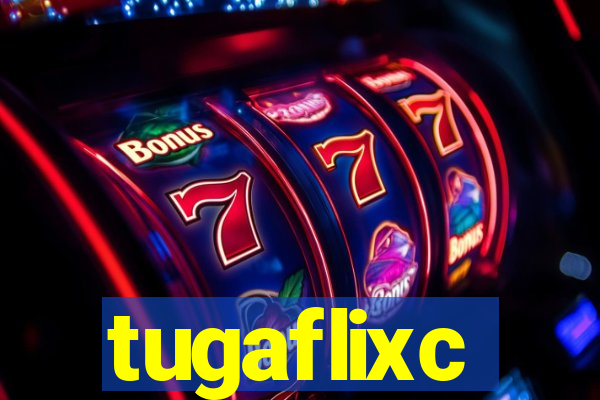 tugaflixc