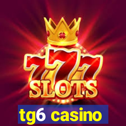 tg6 casino