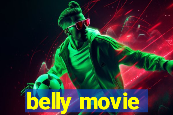 belly movie