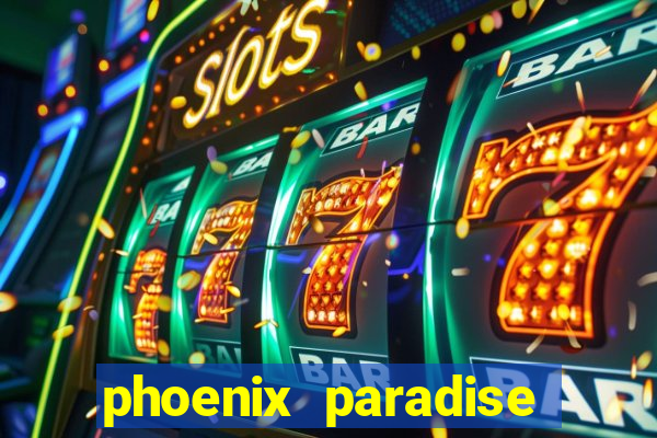 phoenix paradise slot online