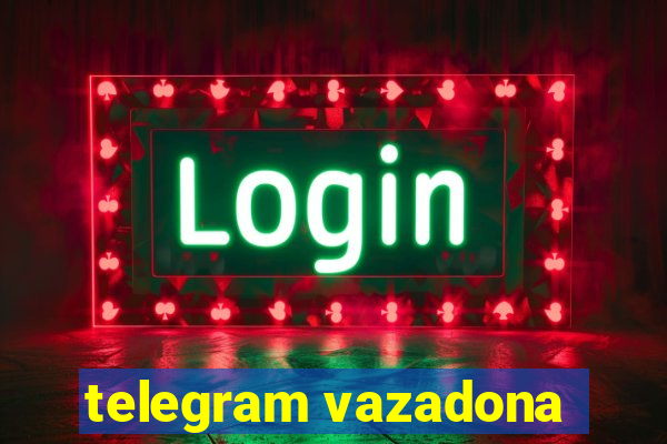 telegram vazadona