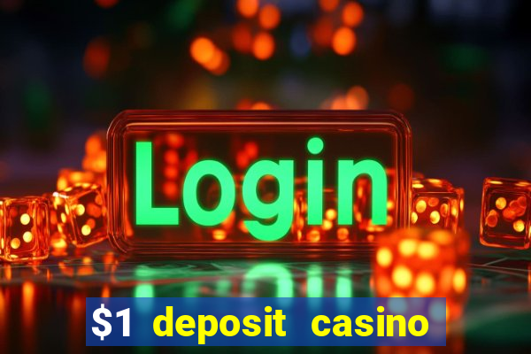 $1 deposit casino nz 2022