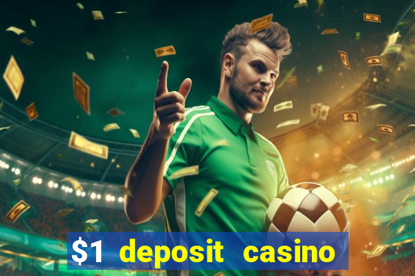 $1 deposit casino nz 2022