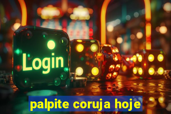 palpite coruja hoje