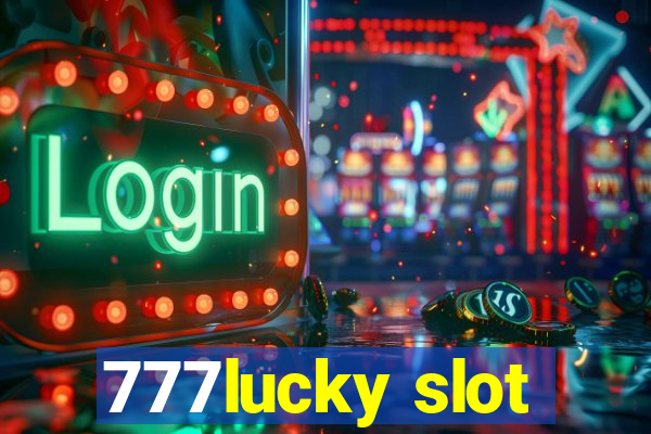 777lucky slot