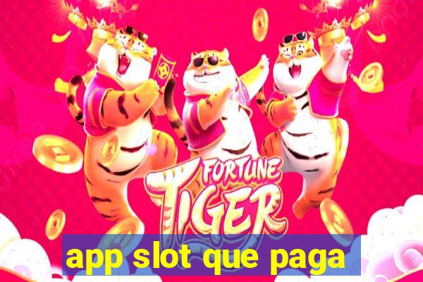 app slot que paga