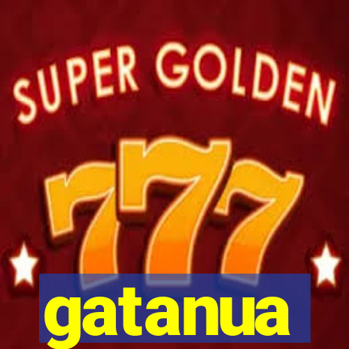 gatanua