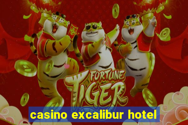 casino excalibur hotel