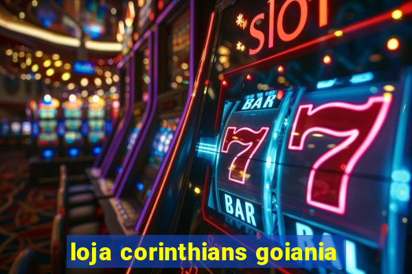 loja corinthians goiania