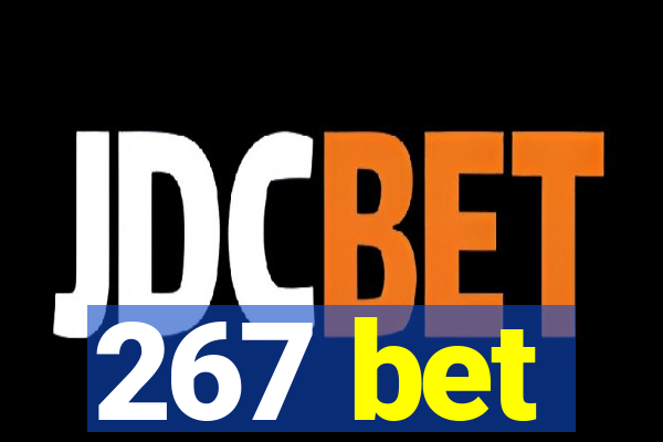 267 bet