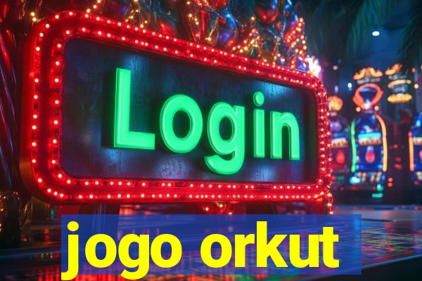 jogo orkut