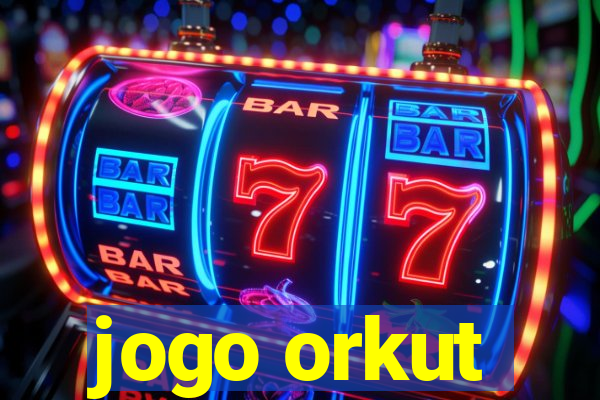 jogo orkut