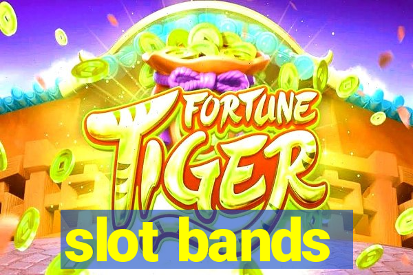 slot bands