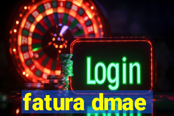 fatura dmae