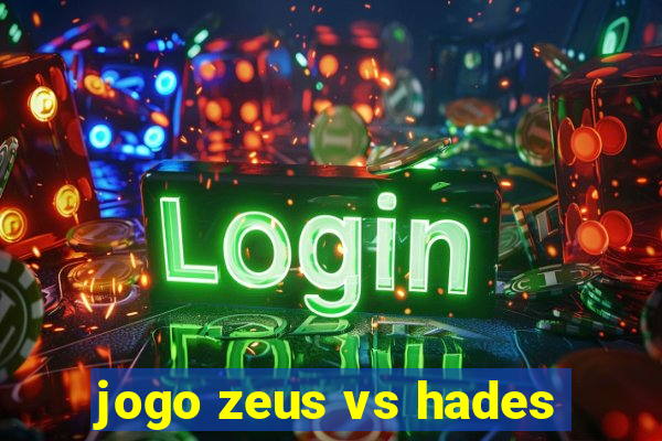 jogo zeus vs hades