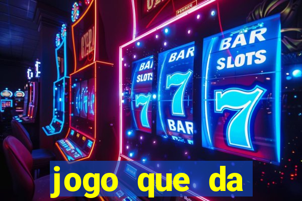 jogo que da dinheiro ao se cadastrar